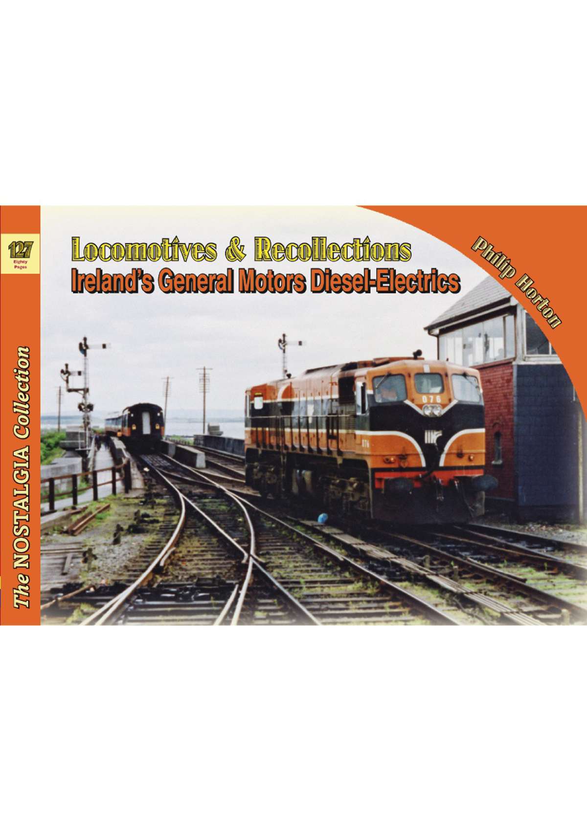 5997 - Locomotives & Recollections 127 Ireland's General Motors Diesel-Electrics