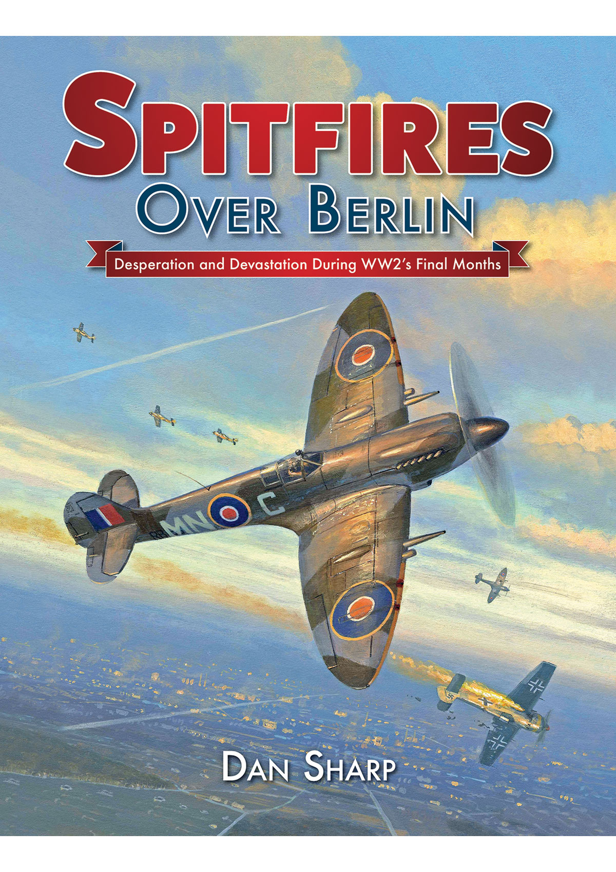 Spitfires Over Berlin - Book