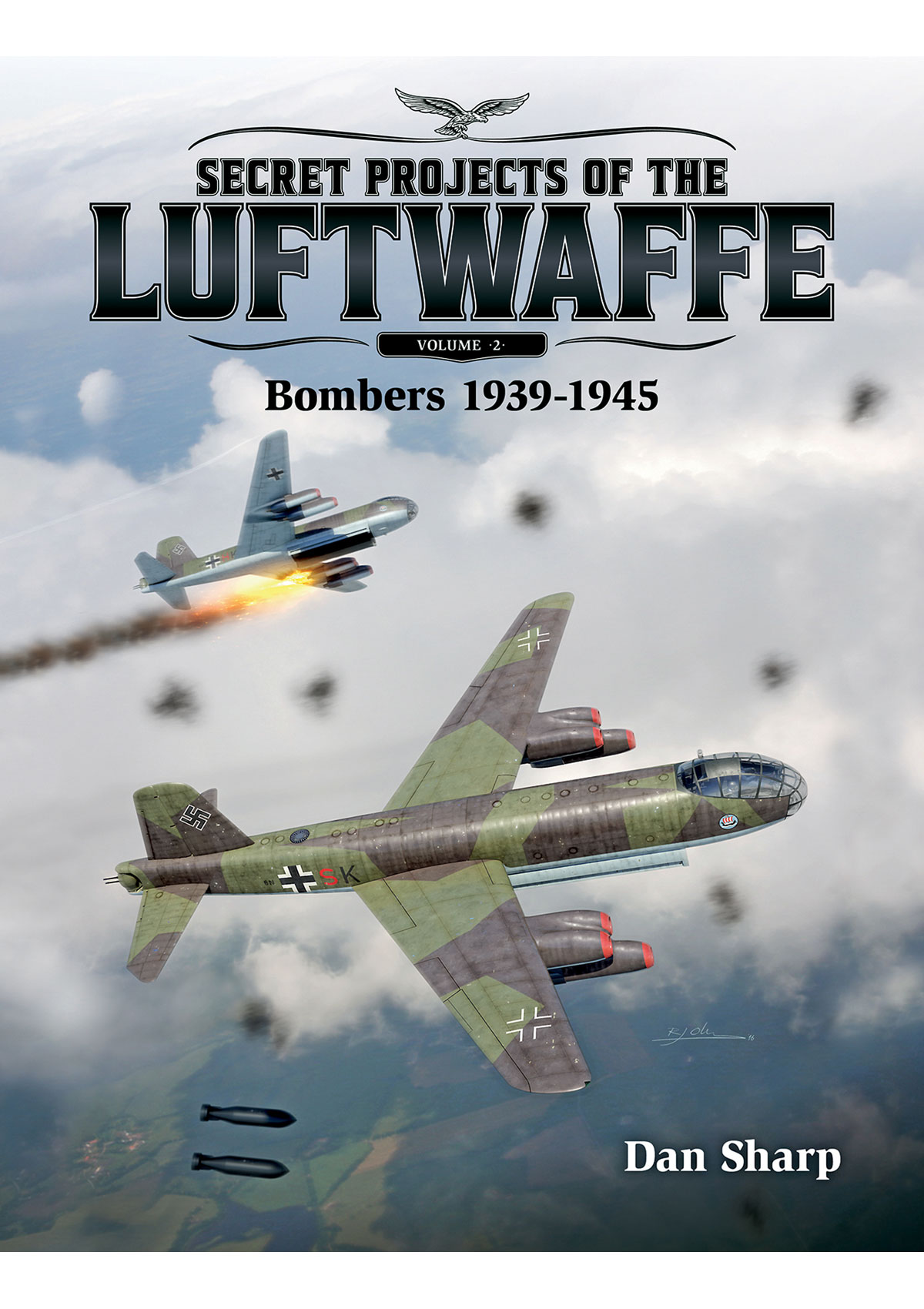 Secret Projects of the Luftwaffe - Vol 2 - Bombers 1939 - 1945