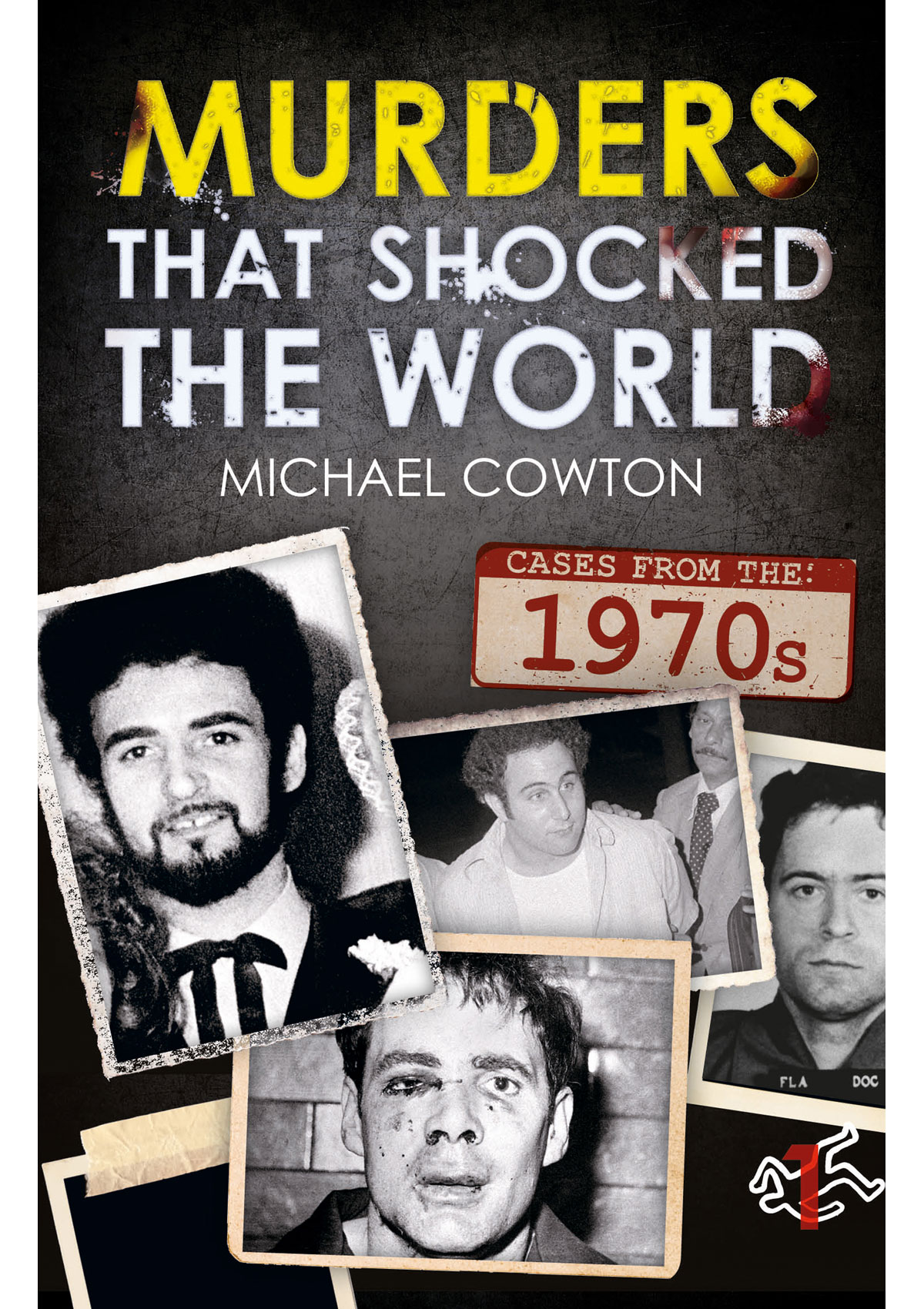 Murders That Shocked the World - 70's