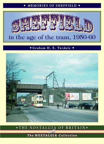 Sheffield In the Age of the Tram 1950 - 1960