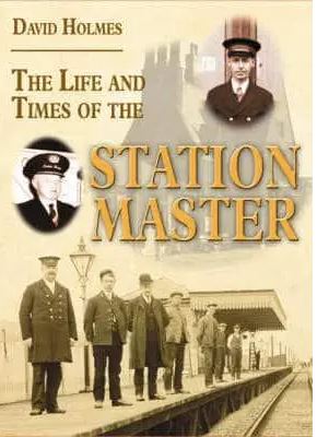 The Life & Times of the Station Master
