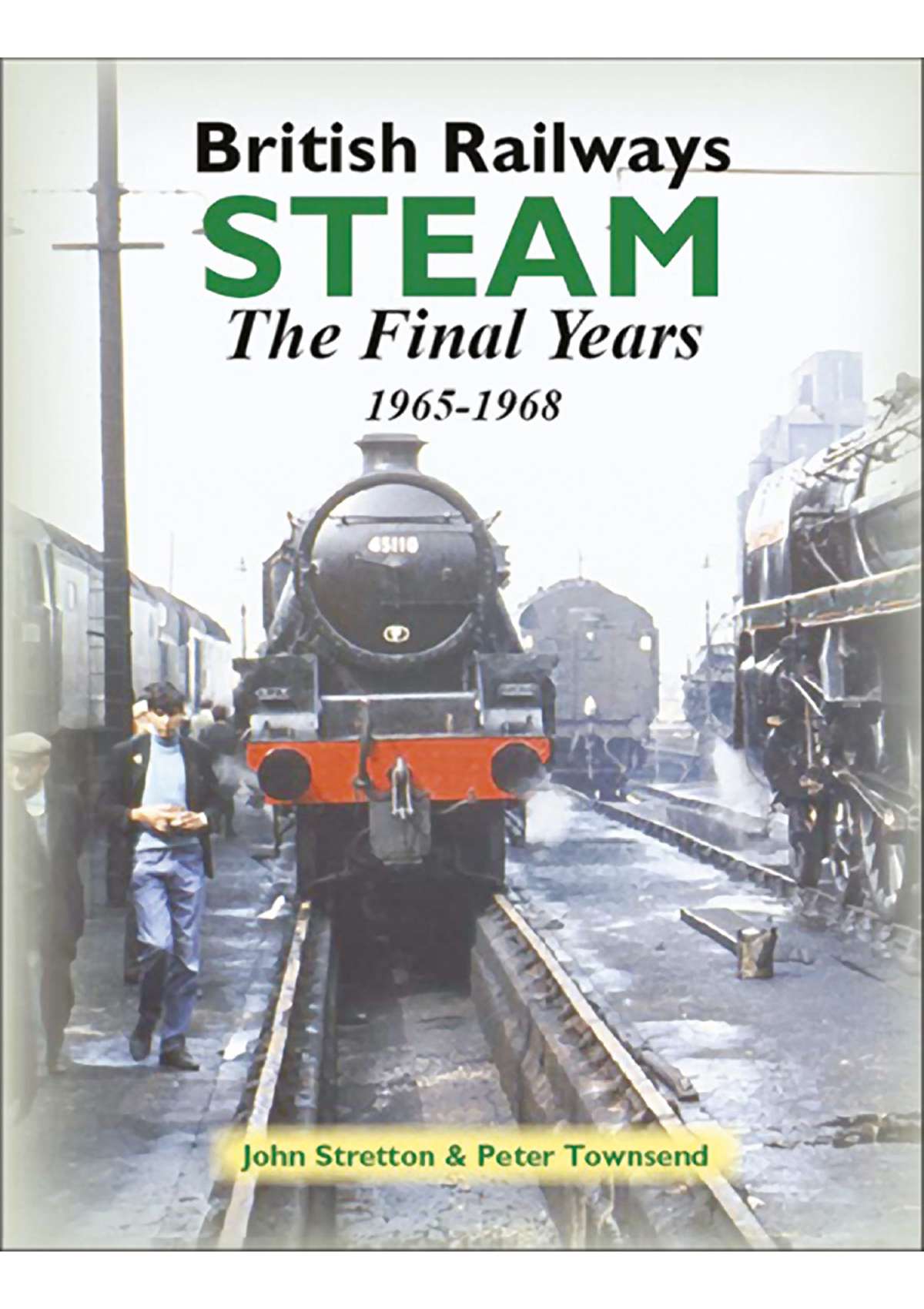 3207 - British Railways Steam: The Final Years, 1965-1968