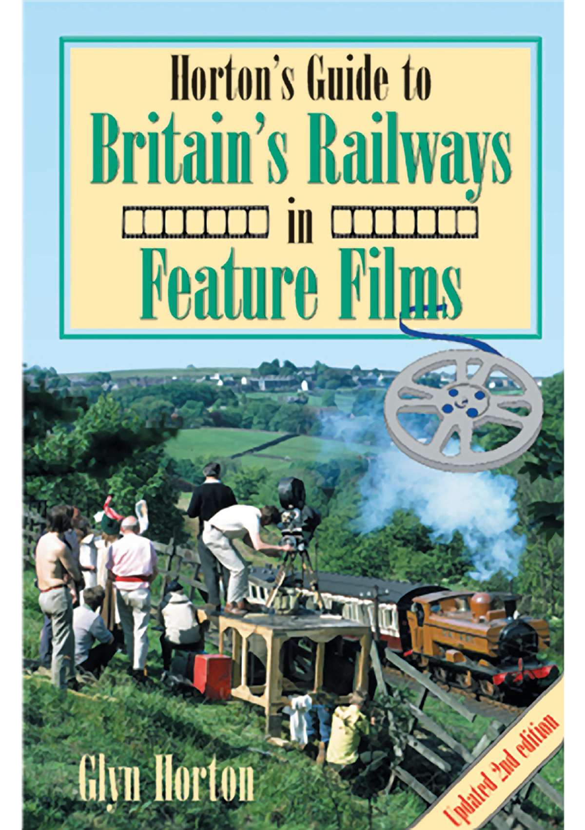 3344 - Horton's Guide to Britain's Railways in Feature Films