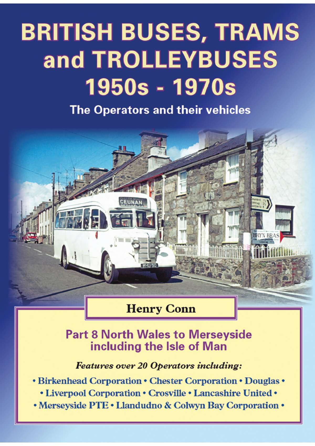 3948 - Buses & Trolleybuses Part 8: North Wales to Merseyside including the Isle of Man