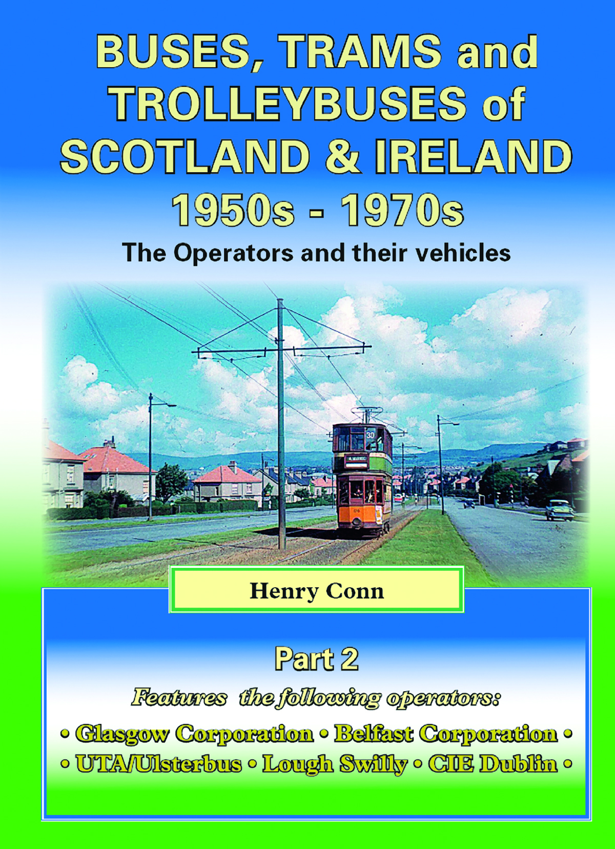 4013 - Buses & Trolleybuses of Scotland & Ireland Part 2: Non Cities