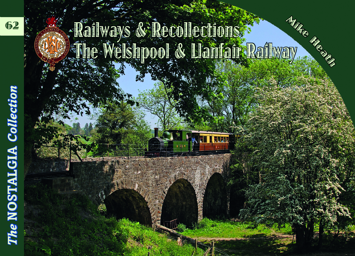 4662 - Vol 62  Welshpool and Llanfair Railway Railways & Recollections