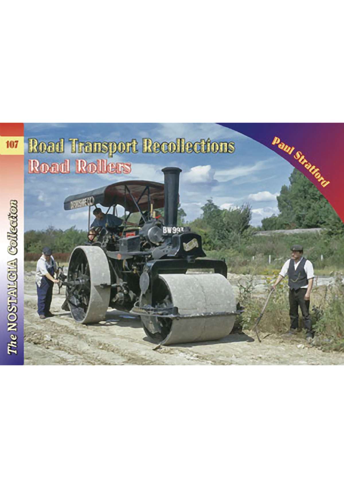 5539 - Vol 107 Road Transport Recollections: Road Rollers