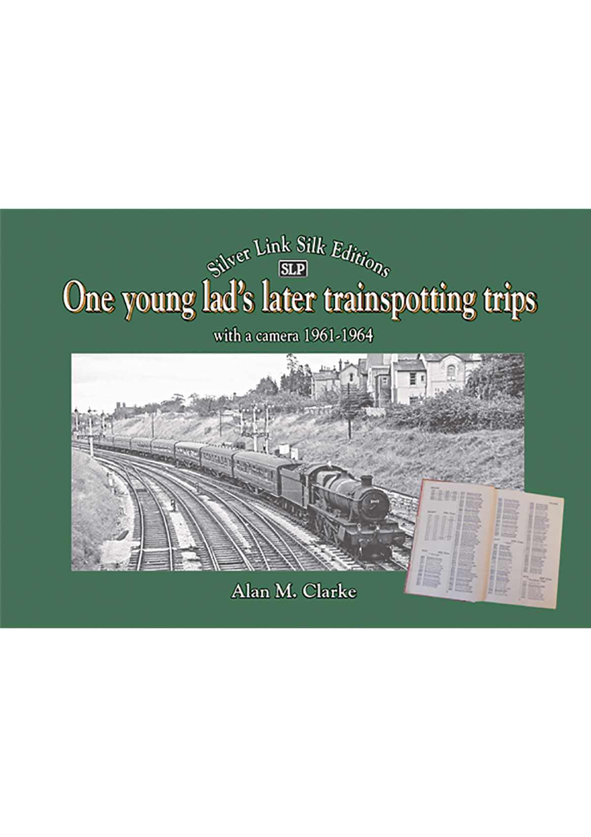 5553 - One Young Lad's Later Trainspotting Trips with a camera 1961-1964