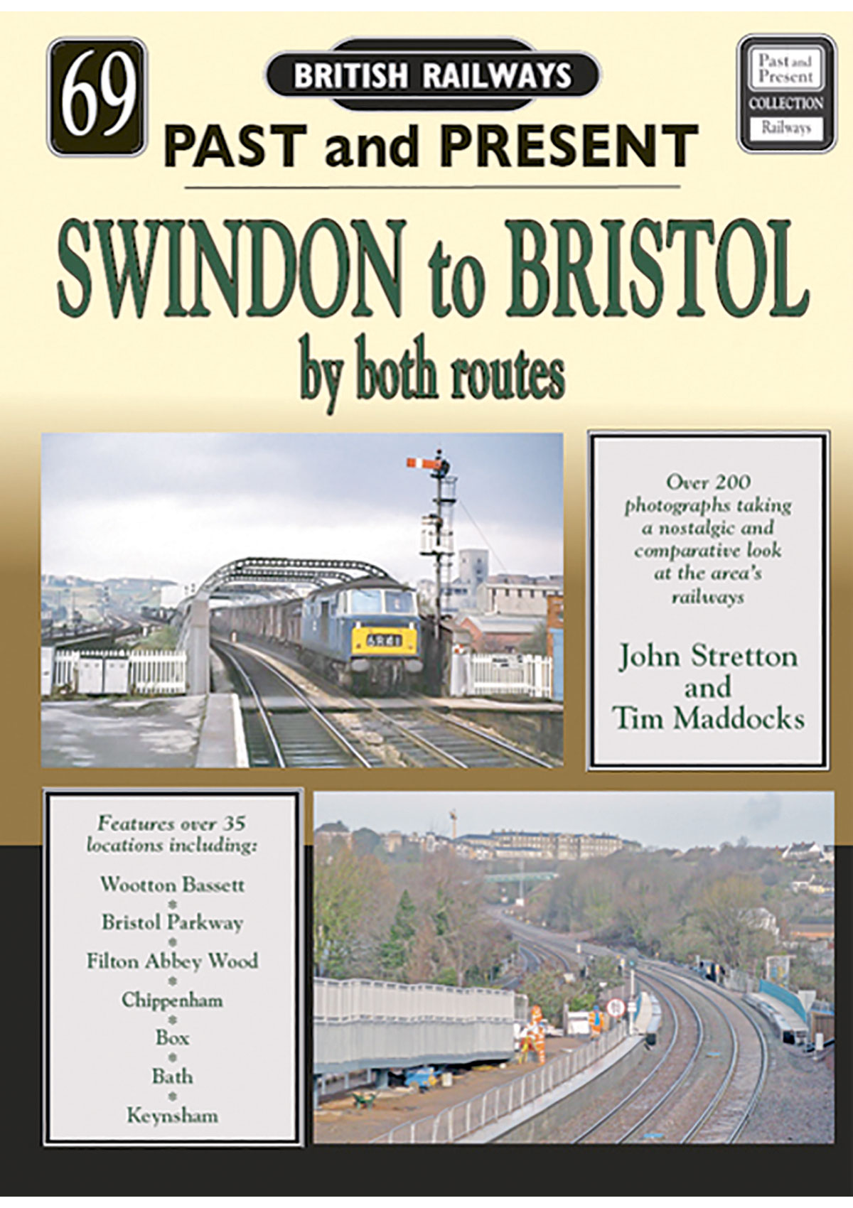 2949 No 69 SWINDON to BRISTOL Past & Present (by both routes)