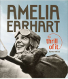 Book - Amelia Earhart: The Thrill of it