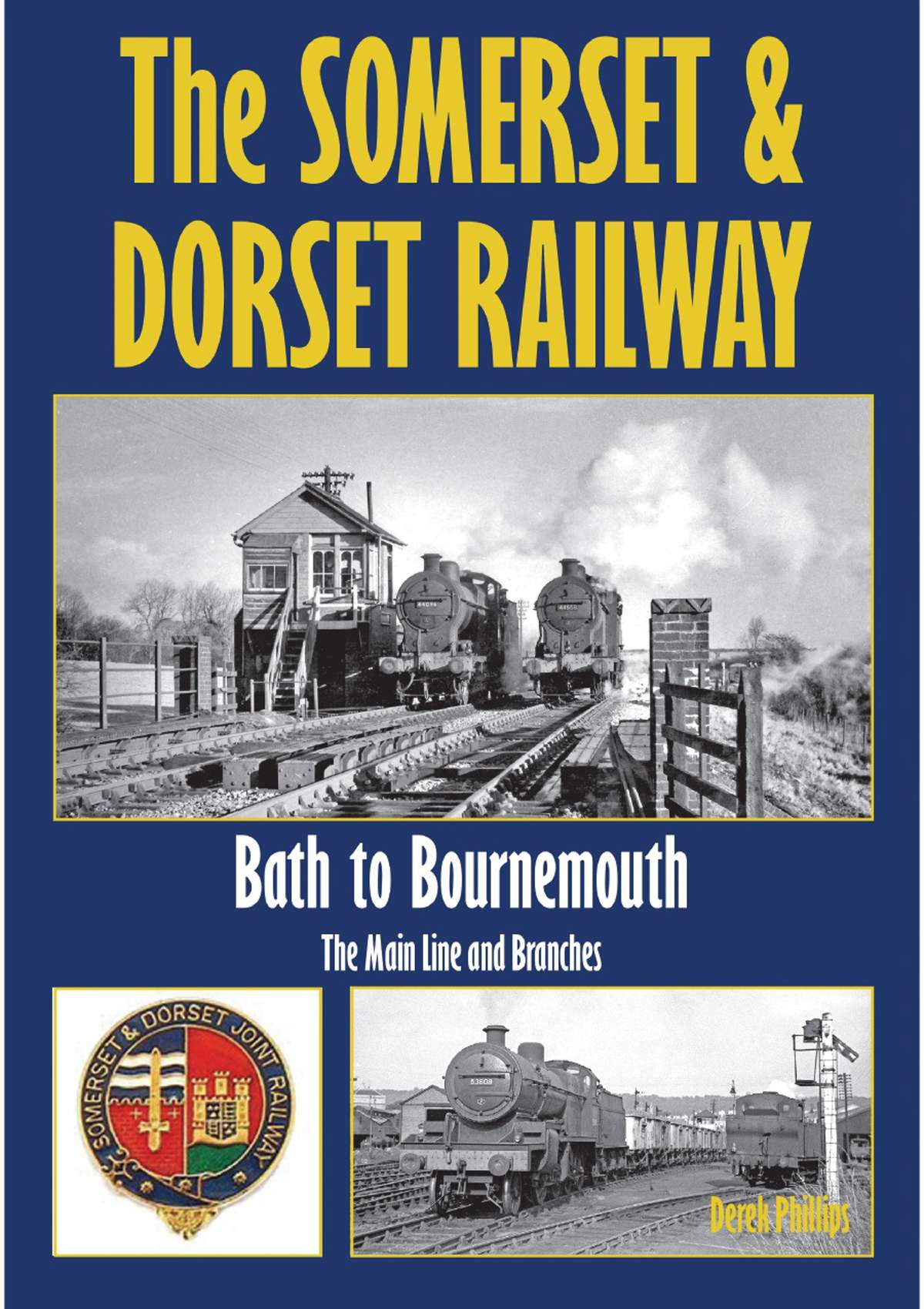 The Somerset & Dorset Railway