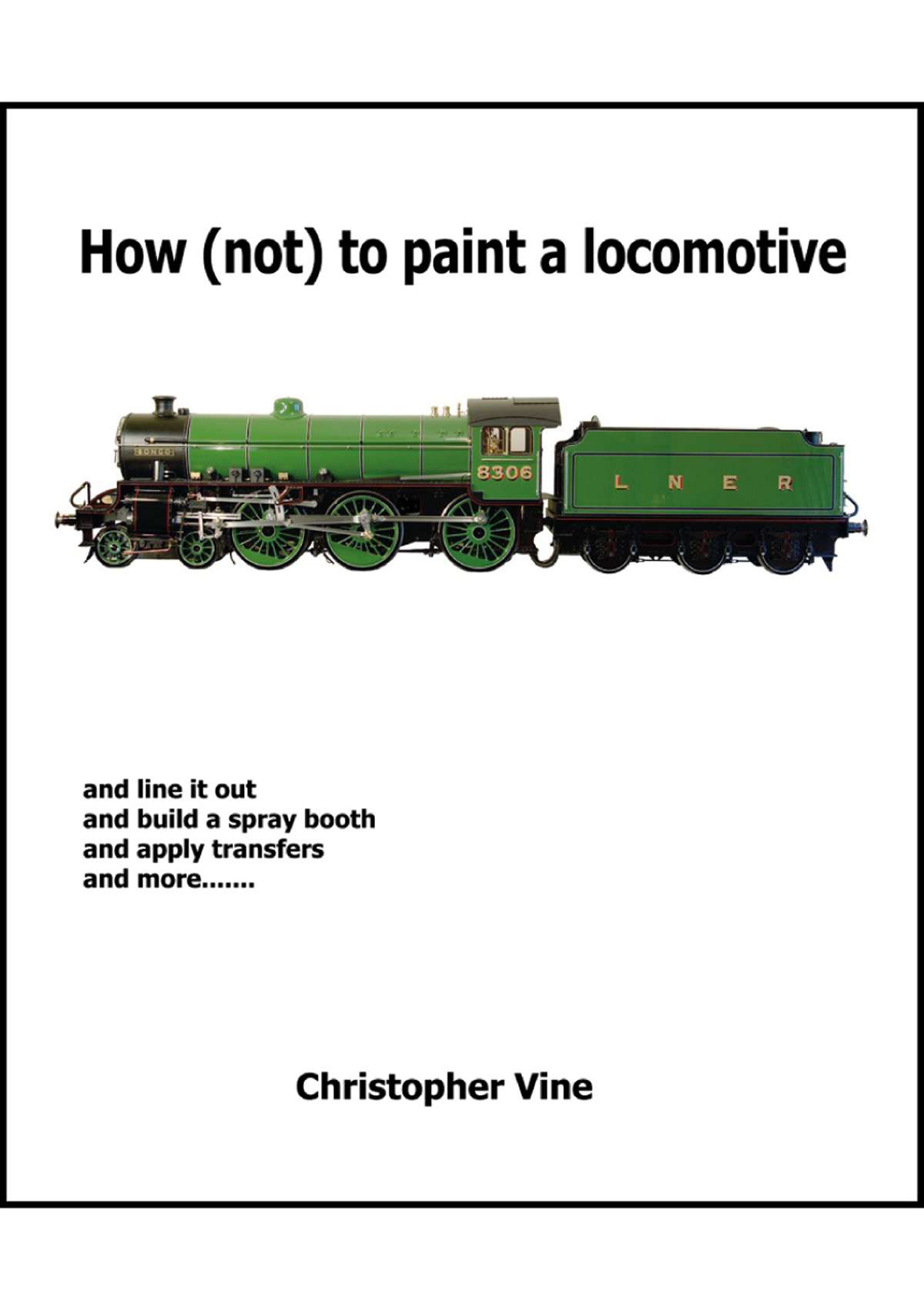 Book - How (Not) to Paint a Locomotive
