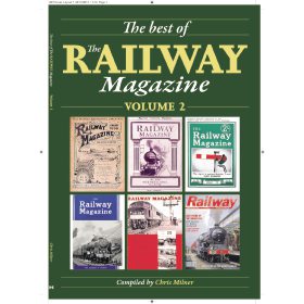 The Best of The Railway Magazine: Volume 2 by Chris Milner (Bookazine)