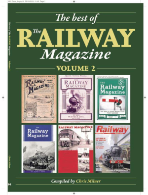 The Best of The Railway Magazine: Volume 2 by Chris Milner (Bookazine)