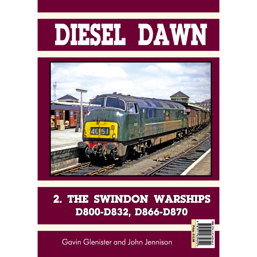 9640 - Bookazine - DIESEL DAWN 2 - Swindon Warships