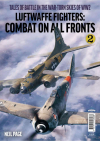 Luftwaffe Fighters: Combat on all Fronts Vol. 2 Luftwaffe Fighters: Combat on all Fronts Vol. 2