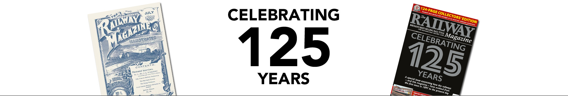 The Railway Magazine - Celebrating 125 Years