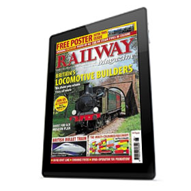 The Railway Magazine - Digital Subscription